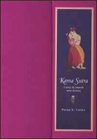 Kama sutra. L'arte di amare una donna. Ediz. illustrata - Pavan K. Varma - Libro White Star 2010, Ricorrenze | Libraccio.it