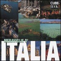 Meraviglie d'Italia. Ediz. illustrata - Gabriele Atripaldi - Libro White Star 2010, Cube Book | Libraccio.it