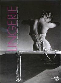 Lingerie. Ediz. illustrata - Anna Folli - Libro White Star 2010 | Libraccio.it