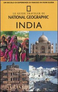 India - Louise Nicholson - Libro White Star 2011, Guide traveler. National Geographic | Libraccio.it