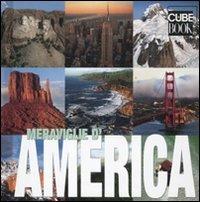 Meraviglie d'America. Ediz. illustrata - Elizabeth Heath - Libro White Star 2011, Cube Book | Libraccio.it