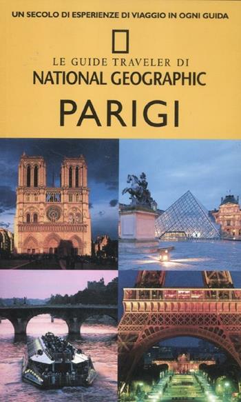 Parigi - Lisa Davidson, Elizabeth Ayre - Libro White Star 2012, Guide traveler. National Geographic | Libraccio.it