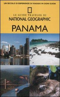 Panama - P. Christopher Baker, Gilles Mingasson - Libro White Star 2012, Guide traveler. National Geographic | Libraccio.it