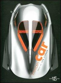 Concept car. Ediz. illustrata - Jon Stroud - Libro White Star 2011, Hobby e sport | Libraccio.it