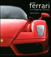 Ferrari. Una leggenda italiana. Ediz. illustrata