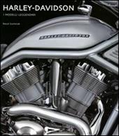 Harley-Davidson. I modelli leggendari. Ediz. illustrata