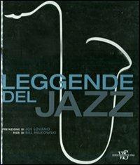Leggende del jazz. Ediz. illustrata - Bill Milkowski - Libro White Star 2011, Musica e cinema | Libraccio.it