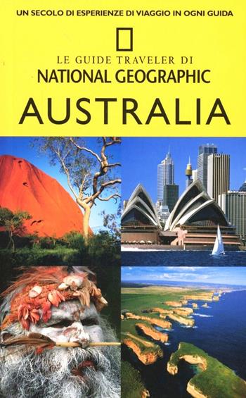 Australia  - Libro White Star 2000, Guide traveler. National Geographic | Libraccio.it