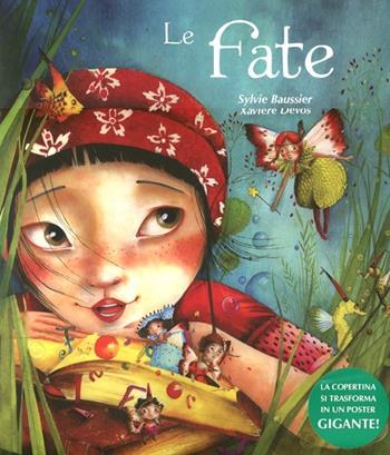 Le fate. Ediz. illustrata - Sylvie Baussier, Xavière Devos - Libro White Star 2012, National Geographic Little Kids | Libraccio.it