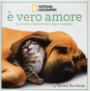 È vero amore! 24 storie d'amore dal regno animale. Ediz. illustrata - Rachel Buchholz - Libro White Star 2013 | Libraccio.it