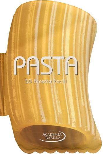 Pasta. 50 ricette facili  - Libro White Star 2013 | Libraccio.it