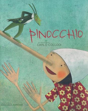 Pinocchio. Ediz. illustrata - Carlo Collodi, Manuela Adreani - Libro White Star 2013 | Libraccio.it