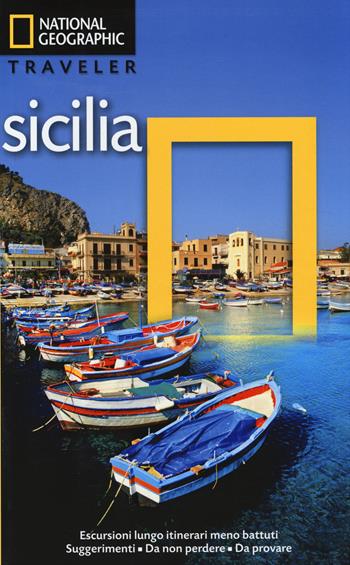 Sicilia - Tim Jepson - Libro White Star 2014, Guide traveler. National Geographic | Libraccio.it