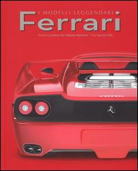 Ferrari. I modelli leggendari. Ediz. illustrata - Saverio Villa, Marco De Fabianis Manferto - Libro White Star 2014 | Libraccio.it