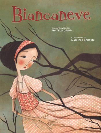 Biancaneve. Ediz. illustrata - Jacob Grimm, Wilhelm Grimm, Manuela Adreani - Libro White Star 2014, White Star Kids | Libraccio.it