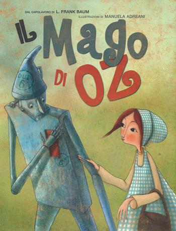 Il mago di Oz. Ediz. illustrata - L. Frank Baum - Libro White Star 2014, White Star Kids | Libraccio.it