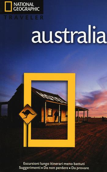 Australia. Ediz. illustrata - Roff Martin Smith - Libro White Star 2014, Guide traveler. National Geographic | Libraccio.it