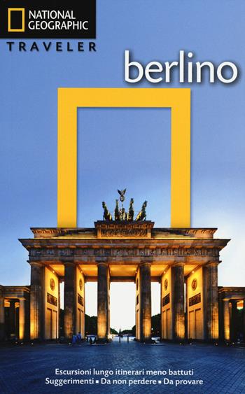 Berlino - Damien Simonis - Libro White Star 2014, Guide traveler. National Geographic | Libraccio.it