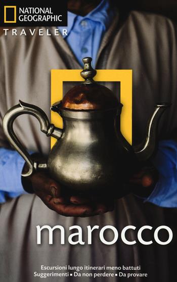 Marocco - Carole French - Libro White Star 2014, Guide traveler. National Geographic | Libraccio.it