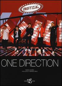 One Direction. Unofficial - Nadia Cohen - Libro White Star 2014 | Libraccio.it