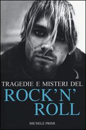 Tragedie e misteri del rock'n'roll