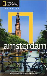 Amsterdam - Christopher Catling, Gabriella Le Breton - Libro White Star 2014, Guide traveler. National Geographic | Libraccio.it