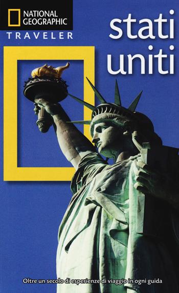 Stati Uniti  - Libro White Star 2015, Guide traveler. National Geographic | Libraccio.it