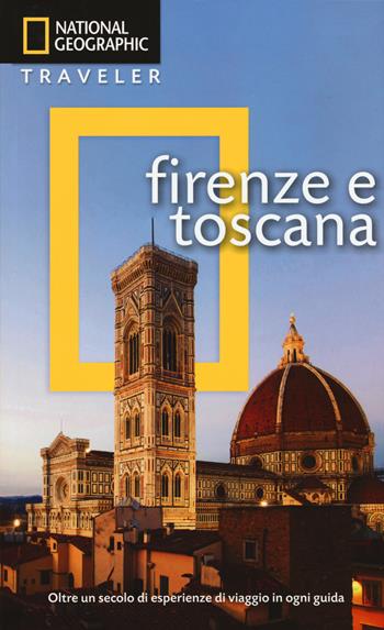 Firenze e Toscana - Tim Jepson - Libro White Star 2015, Guide traveler. National Geographic | Libraccio.it