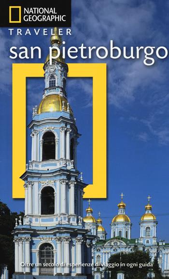 San Pietroburgo - Jeremy Howard - Libro White Star 2015, Guide traveler. National Geographic | Libraccio.it