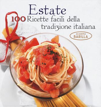 Estate. 100 ricette facili della tradizione italiana - Mariagrazia Villa - Libro White Star 2015, Cucina | Libraccio.it