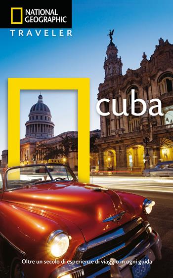 Cuba  - Libro White Star 2015, Guide traveler. National Geographic | Libraccio.it