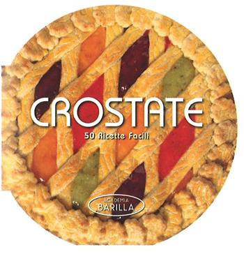 Crostate. 50 ricette facili  - Libro White Star 2015, Cucina | Libraccio.it