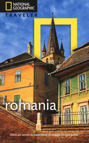 Romania - Caroline Juler - Libro White Star 2016, Guide traveler. National Geographic | Libraccio.it