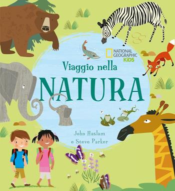 Viaggio nella natura. Con poster. Ediz. illustrata - Steve Parker, John Haslam - Libro White Star 2016 | Libraccio.it