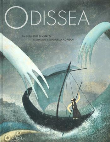 Odissea da Omero. Ediz. illustrata - Giorgio Ferrero - Libro White Star 2016, White Star Kids | Libraccio.it