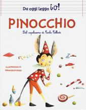 Pinocchio dal capolavoro di Carlo Collodi. Ediz. a colori