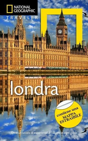 Londra. Con mappa estraibile  - Libro White Star 2017, Guide traveler. National Geographic | Libraccio.it