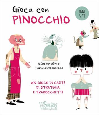 Gioca con Pinocchio. Ediz. a colori. Con Carte - Maria Laura Brenlla - Libro White Star 2017, White Star Kids | Libraccio.it