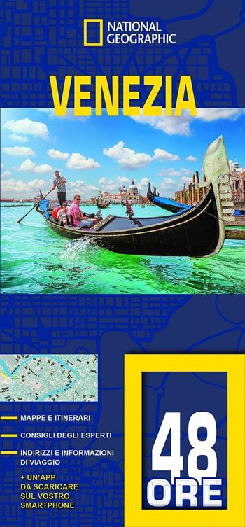 Venezia. Guide 48 ore  - Libro White Star 2017, Guide traveler. National Geographic | Libraccio.it