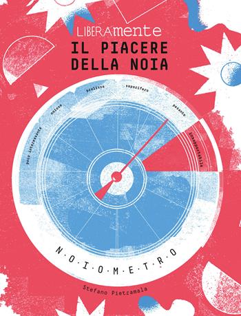 Il piacere della noia. Doodle book - Stefano Pietramala - Libro White Star 2017, Liberamente | Libraccio.it