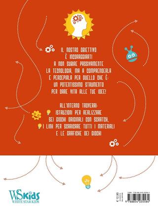 Coding per giovani geni. Ediz. a colori. Vol. 1: Progetta i tuoi videogiochi con Scratch - Valentina Figus - Libro White Star 2017 | Libraccio.it