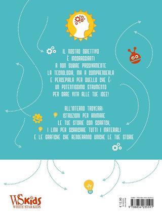 Coding per giovani geni. Ediz. a colori. Vol. 2: Progetta le tue storie con Scratch - Valentina Figus - Libro White Star 2017 | Libraccio.it