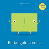 Rettangolo come... I minilibri. Ediz. a colori