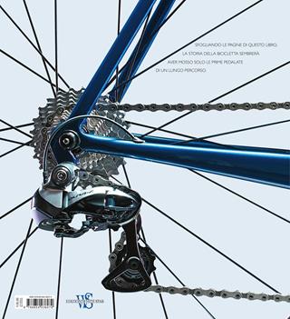 Biciclette. I modelli di ieri, oggi e domani. Ediz. illustrata - Roberto Gurian - Libro White Star 2017, Antiche civiltà. Storie e tesori | Libraccio.it