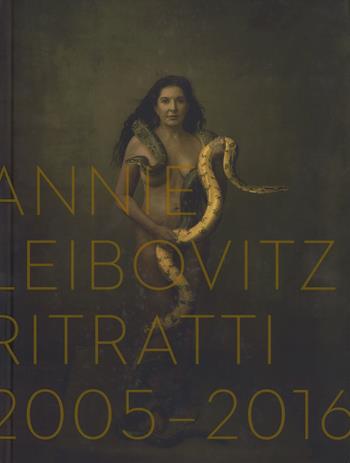 Ritratti 2005-2016. Ediz. illustrata - Annie Leibovitz - Libro White Star 2017 | Libraccio.it