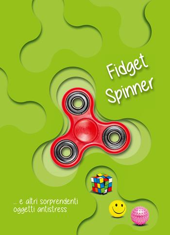 Fidget spinner  - Libro White Star 2017, Antiche civiltà. Storie e tesori | Libraccio.it
