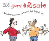 365 giorni di risate. Barzellette scanzonate per bambini dagli 8 agli 88 anni