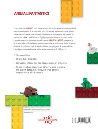 Animali fantastici. 40 idee brillanti e originali per divertirsi con i classici Lego. Ediz. a colori - Warren Elsmore - Libro White Star 2018, White Star Kids | Libraccio.it