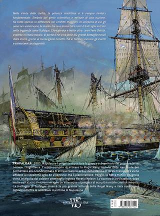Trafalgar. Le grandi battaglie navali - Jean-Yves Delitte - Libro White Star 2018 | Libraccio.it