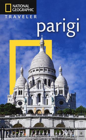 Parigi. Con Carta geografica ripiegata - Lisa Davidson, Elizabeth Ayre - Libro White Star 2018, Guide traveler. National Geographic | Libraccio.it